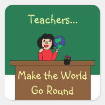 Teachers Make the World Go Round Sticker