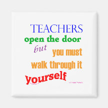 Teachers open the door... refrigerator magnet