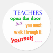Teachers open the door... round sticker