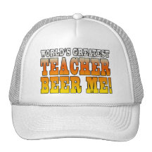 Teachers Parties : Worlds Greatest Teacher Beer Me Hat