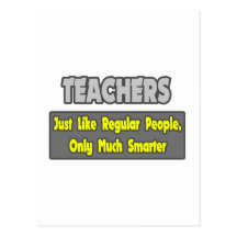 Teachers...Smarter Post Card