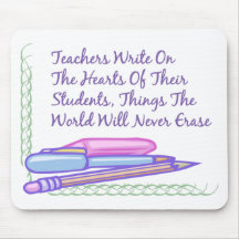 Teachers Write On The Hearts Of Their Students... Mouse Pad
