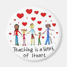 Teaching is a Work of Heart Magnet