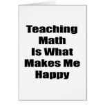 Teaching Math Is What Makes Me Happy Greeting Cards