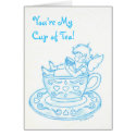 Teacup Angel in Blue, "You're MyCup of Tea!" cards