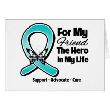 Teal Ribbon For My Hero My Friend Greeting Cards