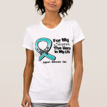 Teal Ribbon For My Hero My Sister Tshirts