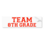 Team 8th Grade bumper stickers