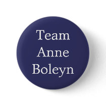 Team Anne Boleyn Pinback Buttons