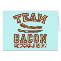 TEAM BACON is SIZZLING Tshirts, Mugs, Gifts Card
