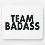 Team Badass Mousepads
