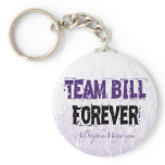Team Bill Forever keychains