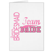 Team Bride 1 JUNIOR JR BRIDESMAID Greeting Card
