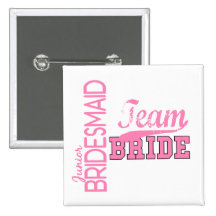 Team Bride 1 JUNIOR JR BRIDESMAID Pinback Buttons