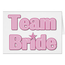 Team Bride Cards