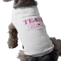 Team Bride Dog Tee Shirt