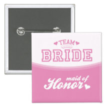 Team Bride Maid of Honour Button