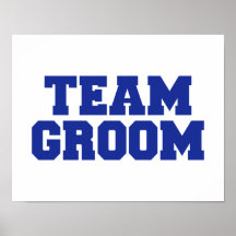 Team Groom Posters
