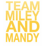 Team MIley and Mandy t-shirts