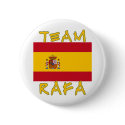 Team Rafa with Spanish Flag buttons