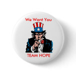 teamhope3, We Want You, TEAM HOPE Button