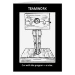 teamwork-get-with-the-program-or-else cards