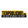 Teapublicants - no clue, no plans - no way! bumper sticker