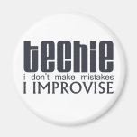 Techie Improvise Refrigerator Magnet