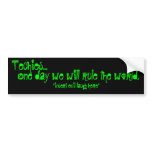 Techies rule the world bumper stickers