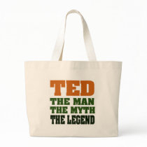 TED - the Man, the Myth, the Legend Bag