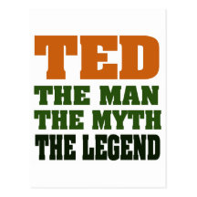TED - the Man, the Myth, the Legend Postcard
