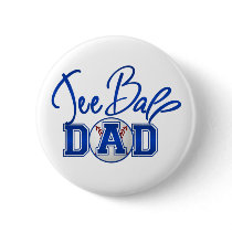 Tee Ball Dad Pins