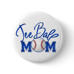 Tee Ball Mom Pinback Buttons
