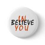 TEE Believe in You Buttons