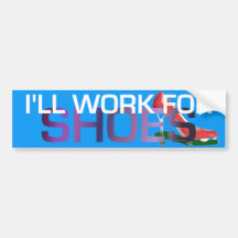 TEE I Work For Shoes Bumper Stickers