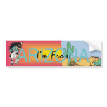 TEE I'm From Arizona bumper stickers
