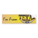 TEE I'm From Texas bumper stickers