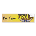 TEE I'm From Texas bumper stickers