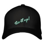 Tee it up! golf cap embroidered hats