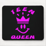 TEEN QUEEN MOUSEPAD