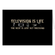 Television is Life
