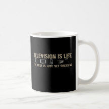 Television is Life Mug