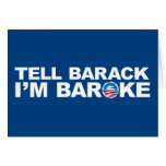 Tell Barack I'm Baroke Greeting Card