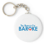 Tell Barack Im Baroke keychains