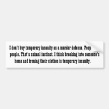temporary insanity bumper stickers