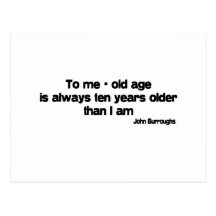Ten Years Older quote Post Card
