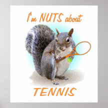 Tennis Nut Posters