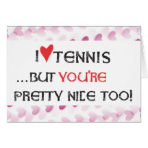 Tennis Valentine Card - I heart (love) Tennis...
