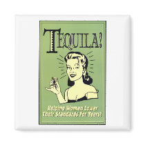 Tequila - Helping Women Lower Their Standards for