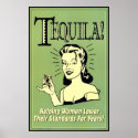 Tequila - Helping Women Lower Their Standards for posters